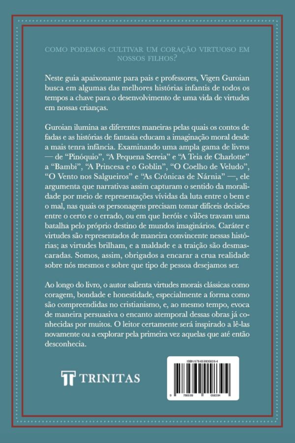 Cultivando um Coração de Virtudes: Como Histórias Clássicas Despertam a Imaginação Moral da Criança Capa comum por Vigen Guroian - Image 3